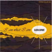 Gloria Gaynor - I Am What I Am / More Than Enough