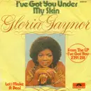 7'' - Gloria Gaynor - I've Got You Under My Skin