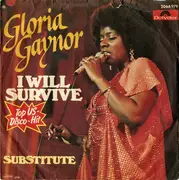 7'' - Gloria Gaynor - I Will Survive / substitute