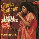 7'' - Gloria Gaynor - I Will Survive / substitute