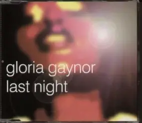 Gloria Gaynor - Last Night