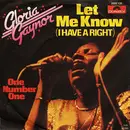 7'' - Gloria Gaynor - Let Me Know (I Have A Right)
