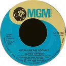 7'' - Gloria Gaynor - Never Can Say Goodbye