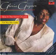 7'' - Gloria Gaynor - Stop In The Name Of Love
