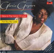 Gloria Gaynor - Stop In The Name Of Love