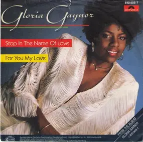 Gloria Gaynor - Stop In The Name Of Love