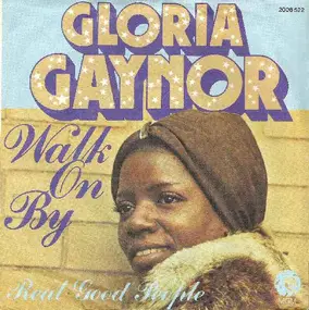 Gloria Gaynor - Walk On By