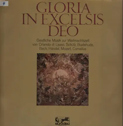 Bach, Häandel, Mozart, a.o., - Gloria In Excelsis Deo (Geistliche Musik Zur Weihnachtszeit)