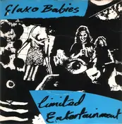 Glaxo Babies - Limited Entertainment