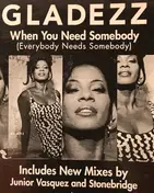 Gladezz - When You Need Somebody (Everybody Needs Somebody)