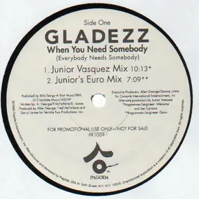 Gladezz - When You Need Somebody (Everybody Needs Somebody)