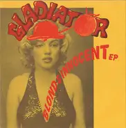Gladiator - Blond & Innocent EP