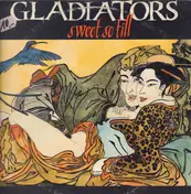The Gladiators - Sweet So Till
