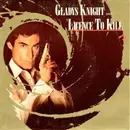 7inch Vinyl Single - Gladys Knight / Michael Kamen & National Philharmonic Orchestra - Licence To Kill