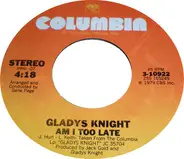 Gladys Knight - Am I Too Late