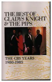 Gladys Knight & the Pips - The Best Of Gladys Knight & The Pips (The CBS Years 1980 - 1985