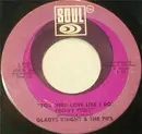 7inch Vinyl Single - Gladys Knight And The Pips - You Need Love Like I Do (Don't You) / You're My Everything
