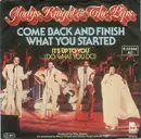 7inch Vinyl Single - Gladys Knight And The Pips - Come Back And Finish What You Started