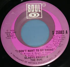 Gladys Knight & the Pips - I Don't Want To Do Wrong