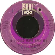 Gladys Knight And The Pips - It Should Have Been Me