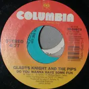 7inch Vinyl Single - Gladys Knight And The Pips - Keep Givin' Me Love / Do You Wanna Have Some Fun