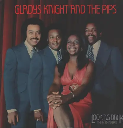 Gladys Knight And The Pips - Looking Back - The Fury Years