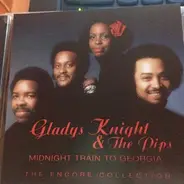 Gladys Knight And The Pips - Midnight Train To Georgia The Encore Collection