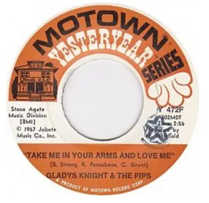 Gladys Knight And The Pips - Take Me In Your Arms And Love Me / Everybody Needs Love