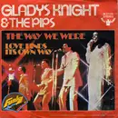 7inch Vinyl Single - Gladys Knight And The Pips - The Way We Were / Love Finds Its Own Way