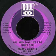 Gladys Knight And The Pips - You Need Love Like I Do (Don't You)