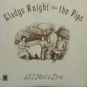 Gladys Knight & the Pips - All I Need Is Time