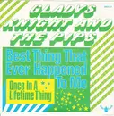 7inch Vinyl Single - Gladys Knight And The Pips - Best Thing That Ever Happened To Me / Once In A Lifetime Thing