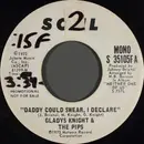 7inch Vinyl Single - Gladys Knight And The Pips - Daddy Could Swear, I Declare - Mono