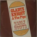 LP - Gladys Knight And The Pips - Early Roots