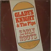 LP - Gladys Knight And The Pips - Early Roots
