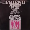 7inch Vinyl Single - Gladys Knight And The Pips - Friendship Train / The Nitty Gritty