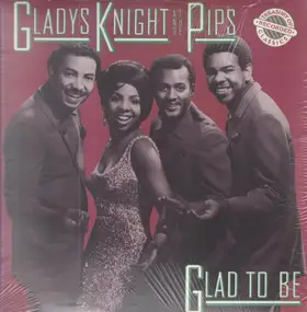Gladys Knight & the Pips - Glad To Be