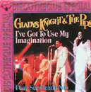 7inch Vinyl Single - Gladys Knight And The Pips - I've Got To Use My Imagination / I Can See Clearly Now