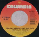 7inch Vinyl Single - Gladys Knight And The Pips - Keep Givin' Me Love / Do You Wanna Have Some Fun