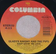 7inch Vinyl Single - Gladys Knight And The Pips - Keep Givin' Me Love / Do You Wanna Have Some Fun