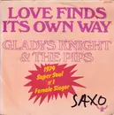 7inch Vinyl Single - Gladys Knight And The Pips - Love Finds It's Own Way - no cover