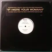 12inch Vinyl Single - Gladys Knight - If I Were Your Woman II - Promo