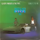 12'' - Gladys Knight & The Pips, Gladys Knight And The Pips - Send It To Me
