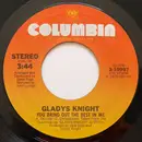7inch Vinyl Single - Gladys Knight - You Bring Out The Best In Me / You Loved Away The Pain