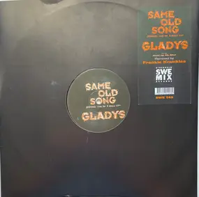 Gladys - Same Old Song