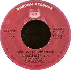 Gladys Knight & the Pips - Make Yours A Happy Home