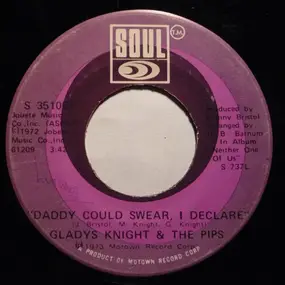 Gladys Knight & the Pips - Daddy Could Swear, I Declare