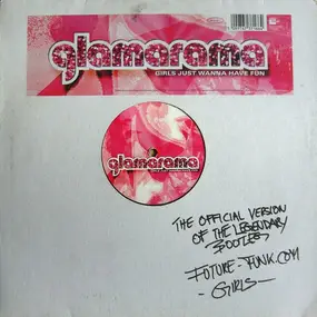 Glamarama - Girls Just Wanna Have Fun