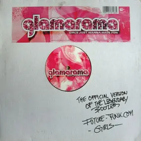 Glamarama - Girls Just Wanna Have Fun