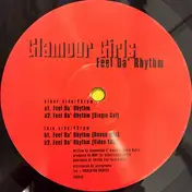 Glamour Girls - Feel Da' Rhythm